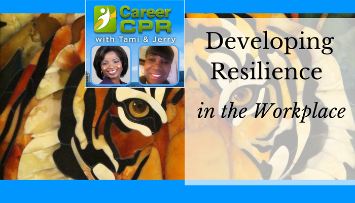 Developing Resilience in the Workplace