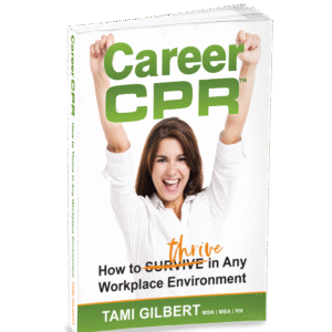 Career CPR - How to Thrive in Any Workplace Environment
